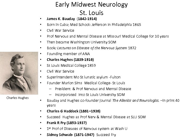  • • • Charles Hughes • • • Early Midwest Neurology St. Louis