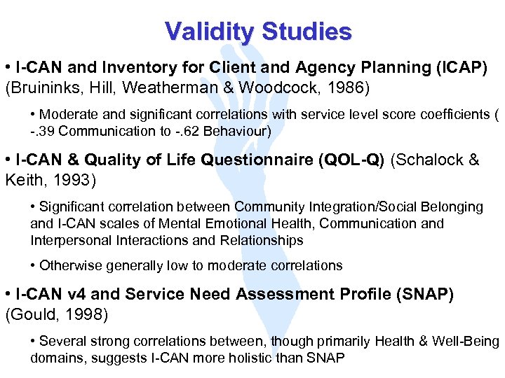 Validity Studies • I-CAN and Inventory for Client and Agency Planning (ICAP) (Bruininks, Hill,