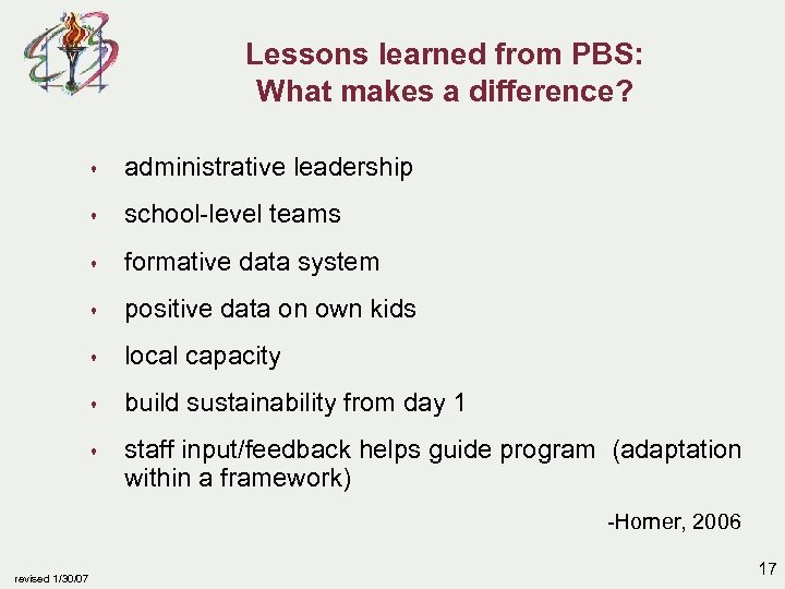 Lessons learned from PBS: What makes a difference? s administrative leadership s school-level teams