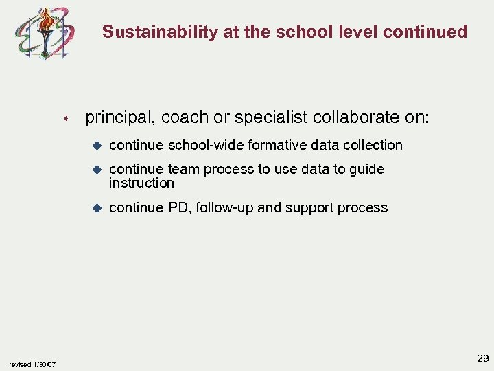 Sustainability at the school level continued s principal, coach or specialist collaborate on: u