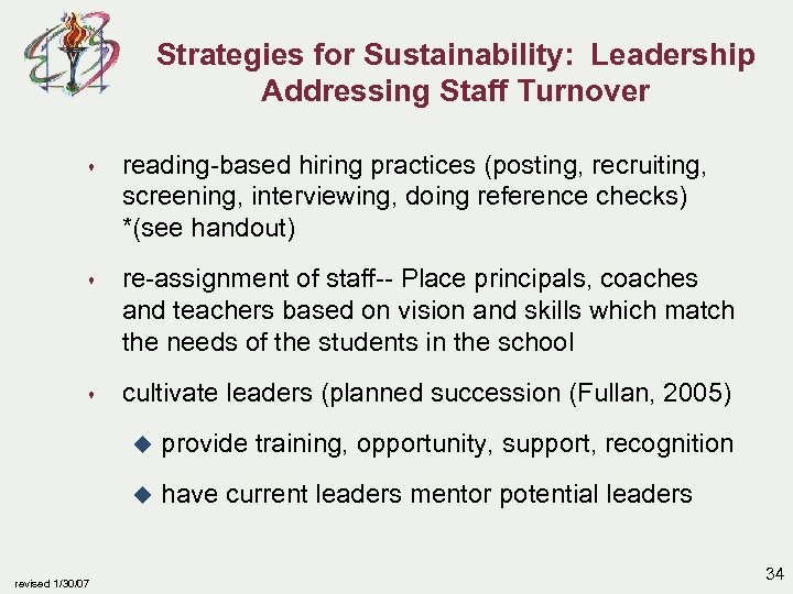 Strategies for Sustainability: Leadership Addressing Staff Turnover s reading-based hiring practices (posting, recruiting, screening,