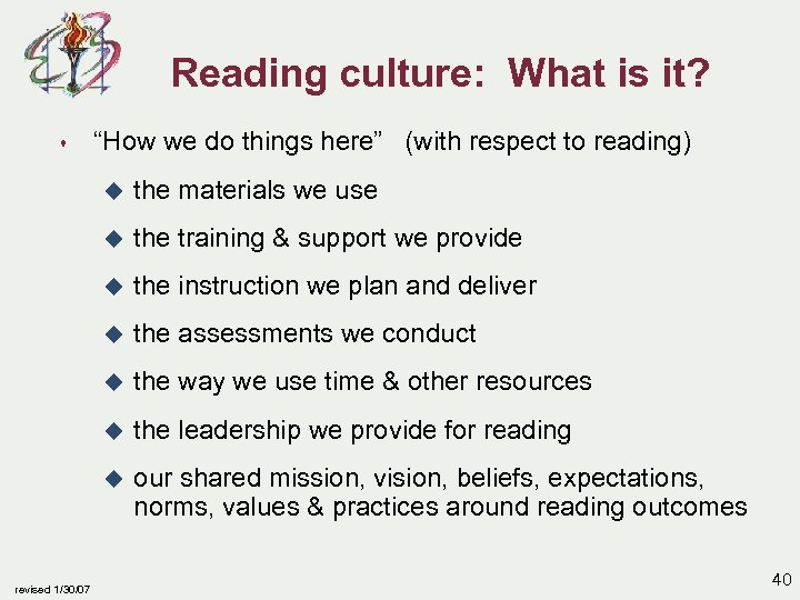 Reading culture: What is it? s “How we do things here” (with respect to