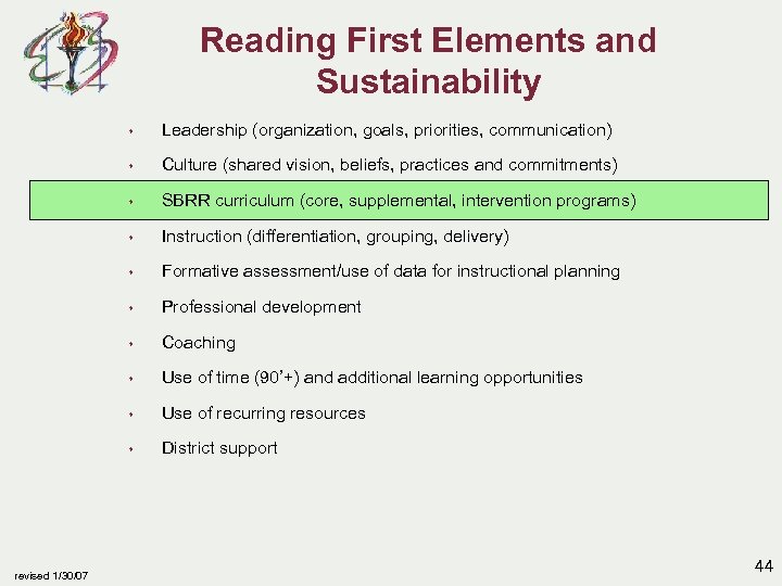 Reading First Elements and Sustainability s s Culture (shared vision, beliefs, practices and commitments)