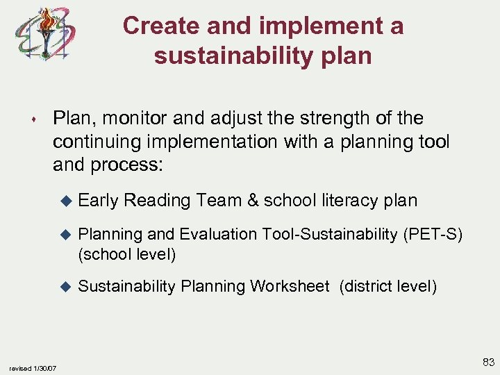 Create and implement a sustainability plan s Plan, monitor and adjust the strength of