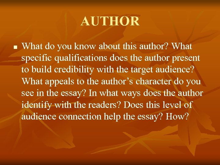 AUTHOR n What do you know about this author? What specific qualifications does the
