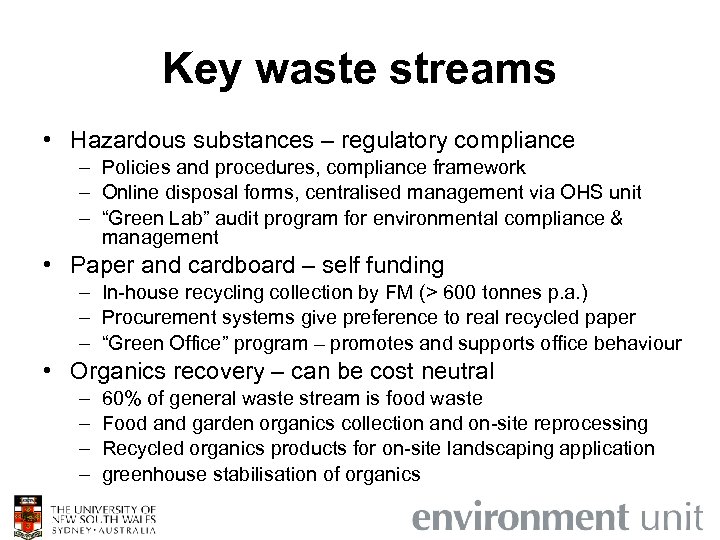 Key waste streams • Hazardous substances – regulatory compliance – Policies and procedures, compliance