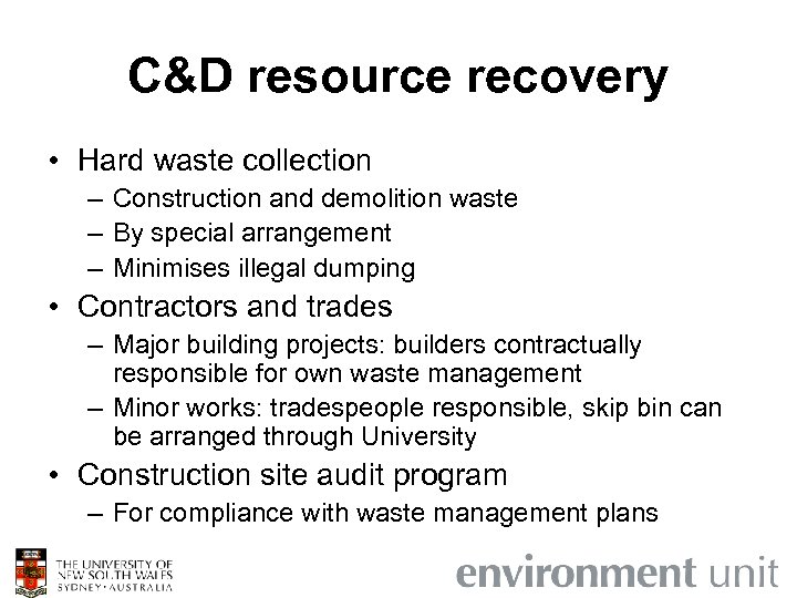 C&D resource recovery • Hard waste collection – Construction and demolition waste – By