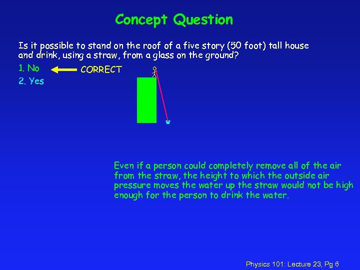 Concept Question Is it possible to stand on the roof of a five story