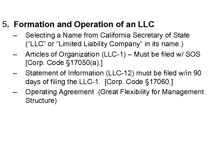5. Formation and Operation of an LLC – – Selecting a Name from California