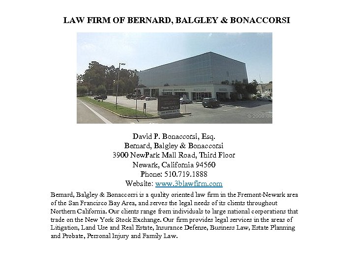 LAW FIRM OF BERNARD, BALGLEY & BONACCORSI David P. Bonaccorsi, Esq. Bernard, Balgley &