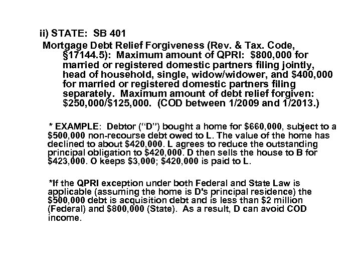 ii) STATE: SB 401 Mortgage Debt Relief Forgiveness (Rev. & Tax. Code, § 17144.
