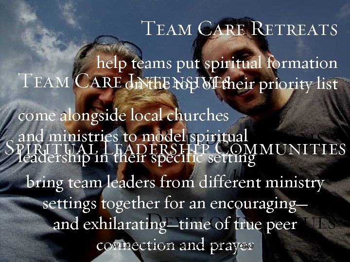 Team Care Retreats help teams put spiritual formation Team Care on the top of