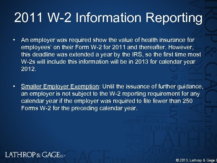 2011 W 2 Information Reporting • An employer was required show the value of