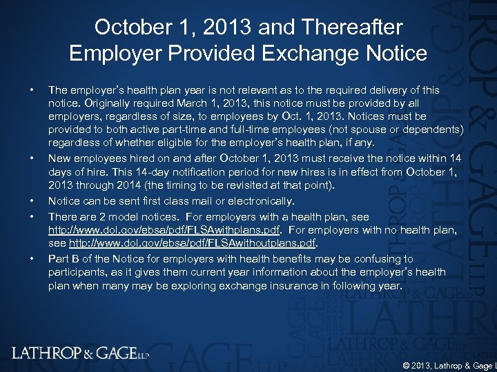 October 1, 2013 and Thereafter Employer Provided Exchange Notice • • • The employer’s