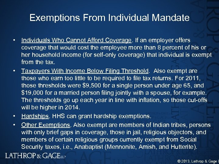 Exemptions From Individual Mandate • Individuals Who Cannot Afford Coverage. If an employer offers