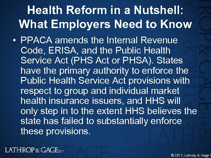 Health Reform in a Nutshell: What Employers Need to Know • PPACA amends the