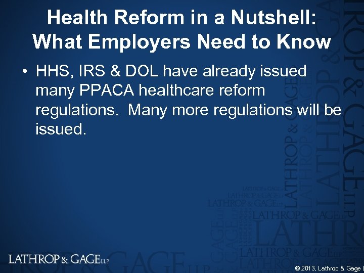 Health Reform in a Nutshell: What Employers Need to Know • HHS, IRS &