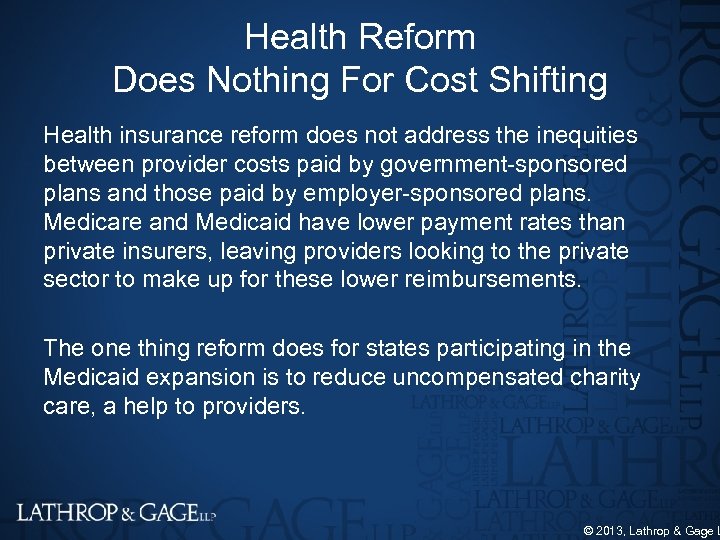 Health Reform Does Nothing For Cost Shifting Health insurance reform does not address the