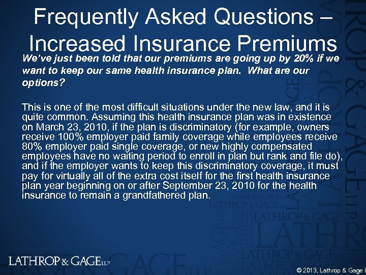 Frequently Asked Questions – Increasedthat our premiums are going up by 20% if we