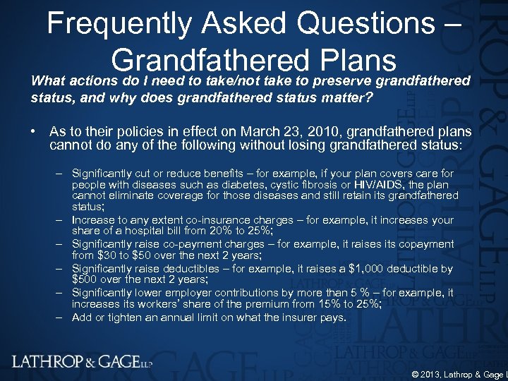 Frequently Asked Questions – Grandfathered preserve grandfathered Plans What actions do I need to