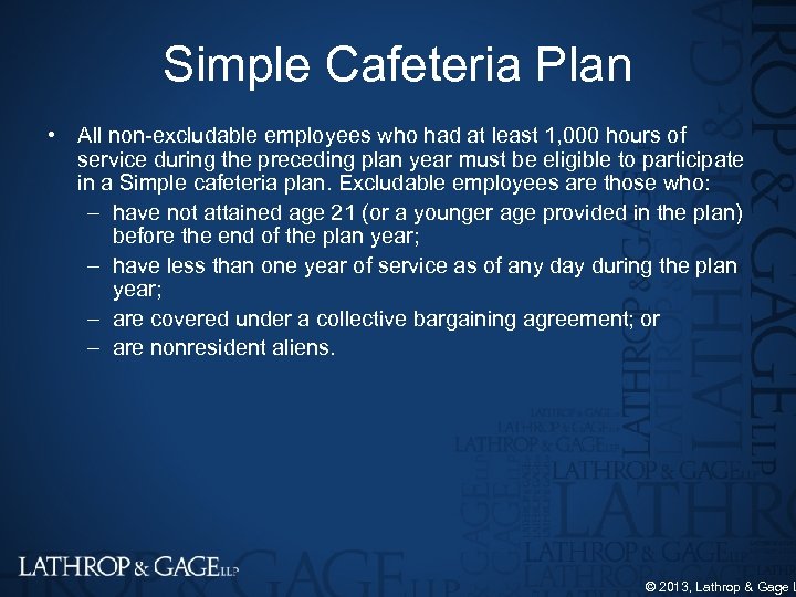 Simple Cafeteria Plan • All non excludable employees who had at least 1, 000