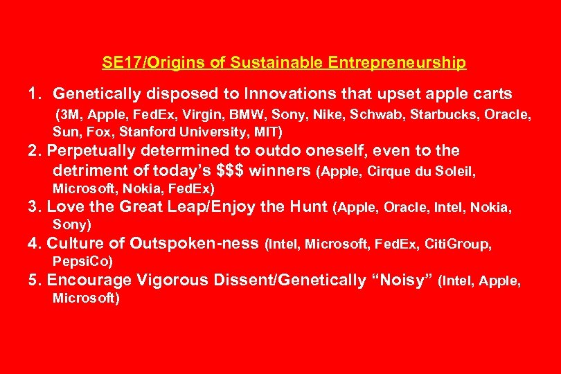 SE 17/Origins of Sustainable Entrepreneurship 1. Genetically disposed to Innovations that upset apple carts