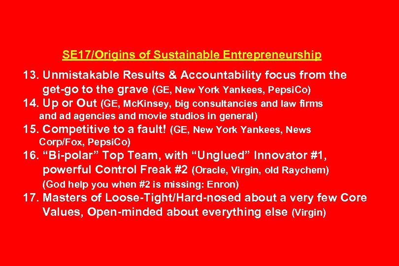 SE 17/Origins of Sustainable Entrepreneurship 13. Unmistakable Results & Accountability focus from the get-go