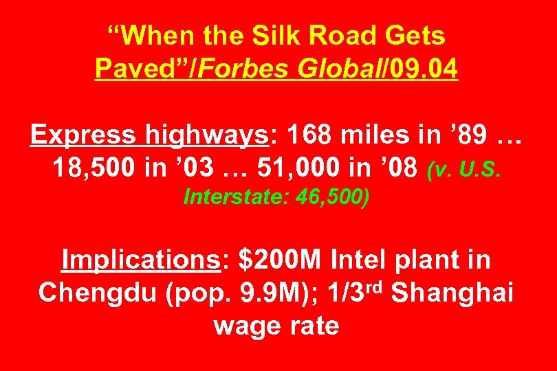 “When the Silk Road Gets Paved”/Forbes Global/09. 04 Express highways: 168 miles in ’