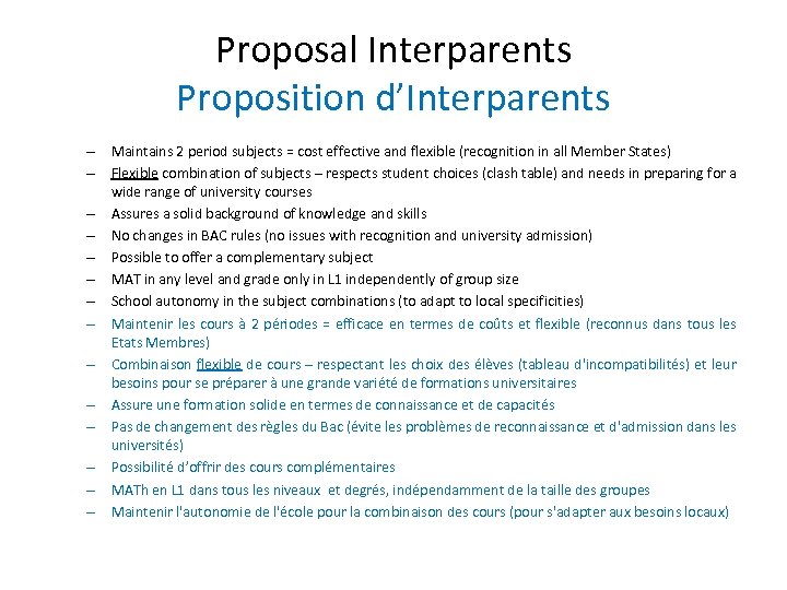 Proposal Interparents Proposition d’Interparents – Maintains 2 period subjects = cost effective and flexible