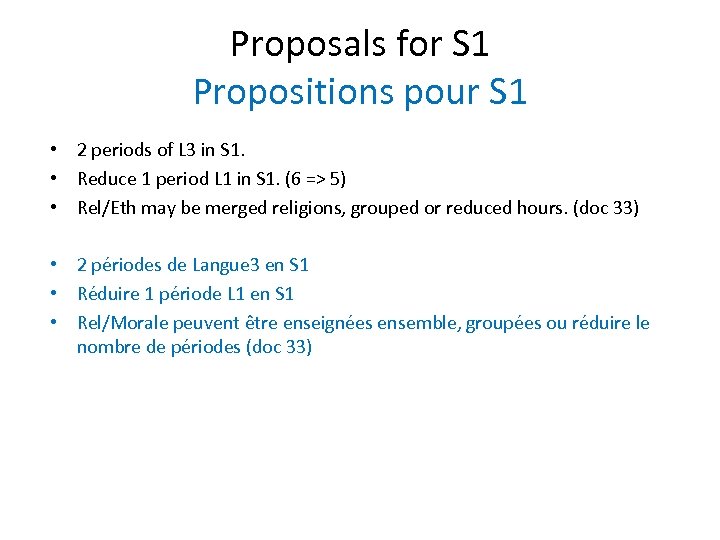 Proposals for S 1 Propositions pour S 1 • 2 periods of L 3