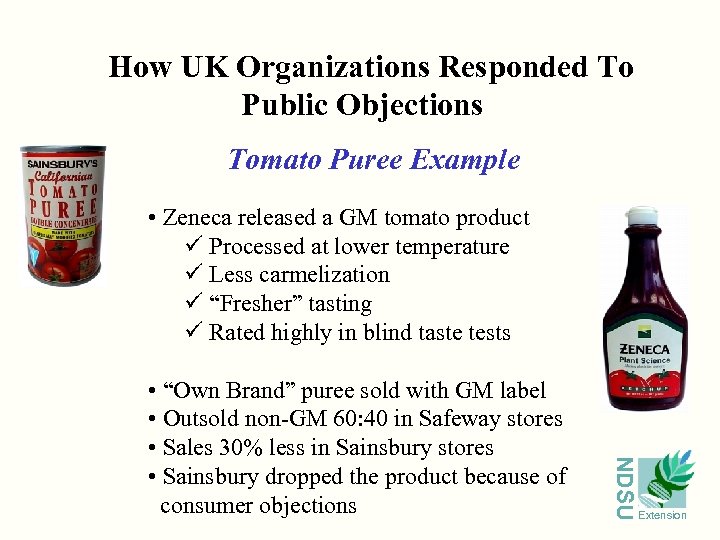 How UK Organizations Responded To Public Objections Tomato Puree Example NDSU • Zeneca released