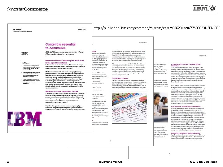 http: //public. dhe. ibm. com/common/ssi/ecm/en/zzs 03023 usen/ZZS 03023 USEN. PDF 21 IBM Internal Use