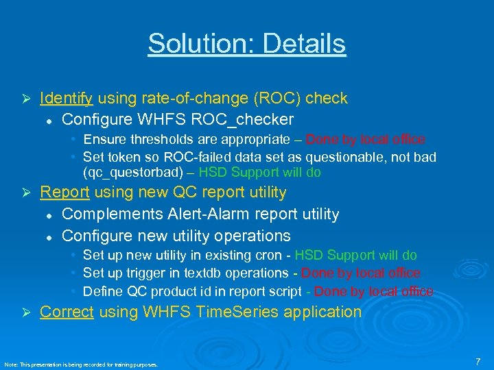 Solution: Details Ø Identify using rate-of-change (ROC) check l Configure WHFS ROC_checker • Ensure