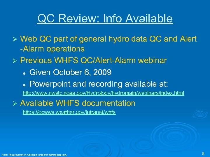 QC Review: Info Available Web QC part of general hydro data QC and Alert