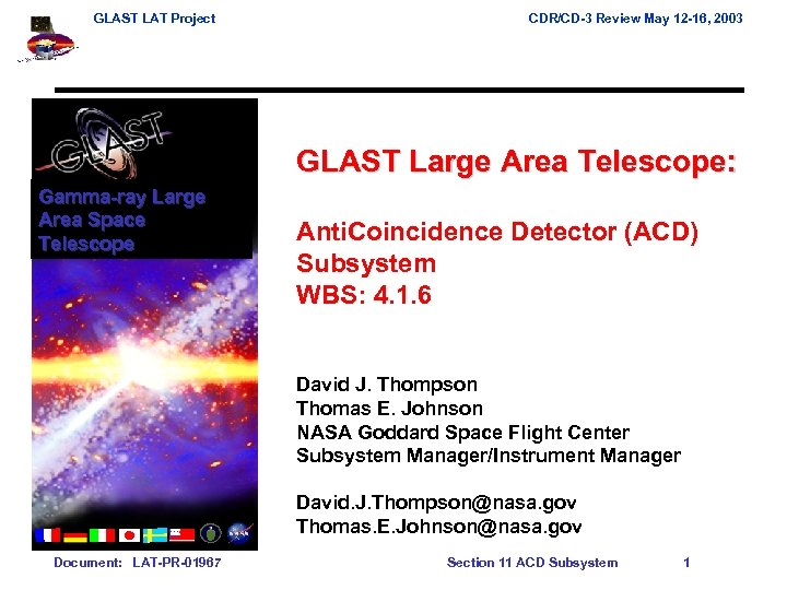 GLAST LAT Project CDR/CD-3 Review May 12 -16, 2003 GLAST Large Area Telescope: Gamma-ray