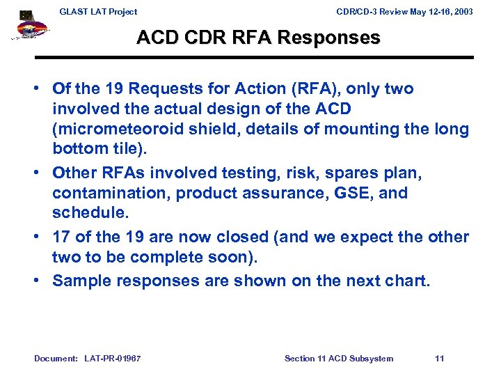 GLAST LAT Project CDR/CD-3 Review May 12 -16, 2003 ACD CDR RFA Responses •