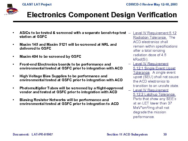 GLAST LAT Project CDR/CD-3 Review May 12 -16, 2003 Electronics Component Design Verification •