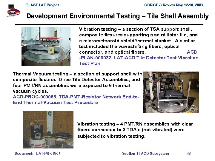 GLAST LAT Project CDR/CD-3 Review May 12 -16, 2003 Development Environmental Testing – Tile