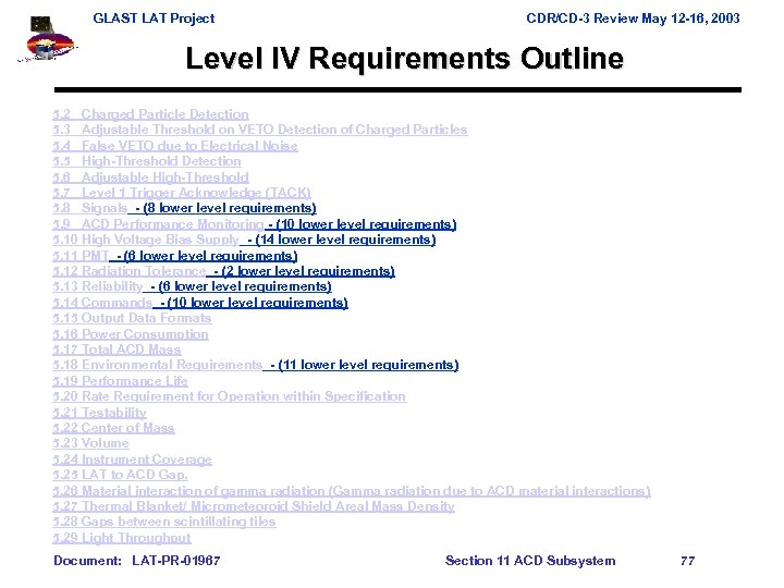 GLAST LAT Project CDR/CD-3 Review May 12 -16, 2003 Level IV Requirements Outline 5.