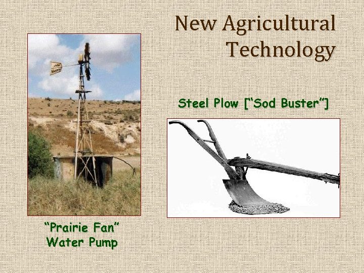 New Agricultural Technology Steel Plow [“Sod Buster”] “Prairie Fan” Water Pump 