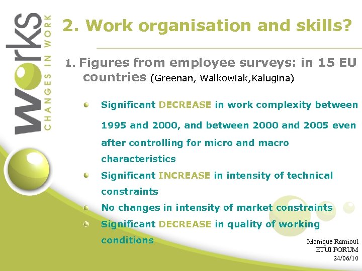 2. Work organisation and skills? 1. Figures from employee surveys: in 15 EU countries