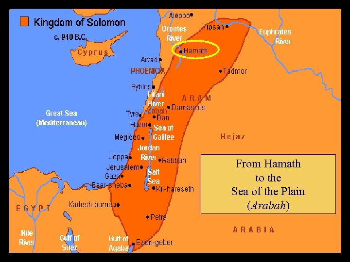 From Hamath to the Sea of the Plain (Arabah) 