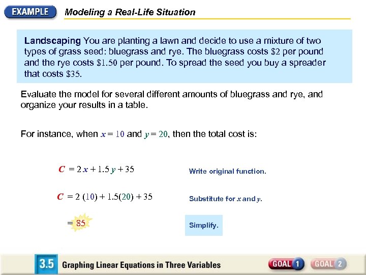 Modeling a Real-Life Situation Landscaping You are planting a lawn and decide to use