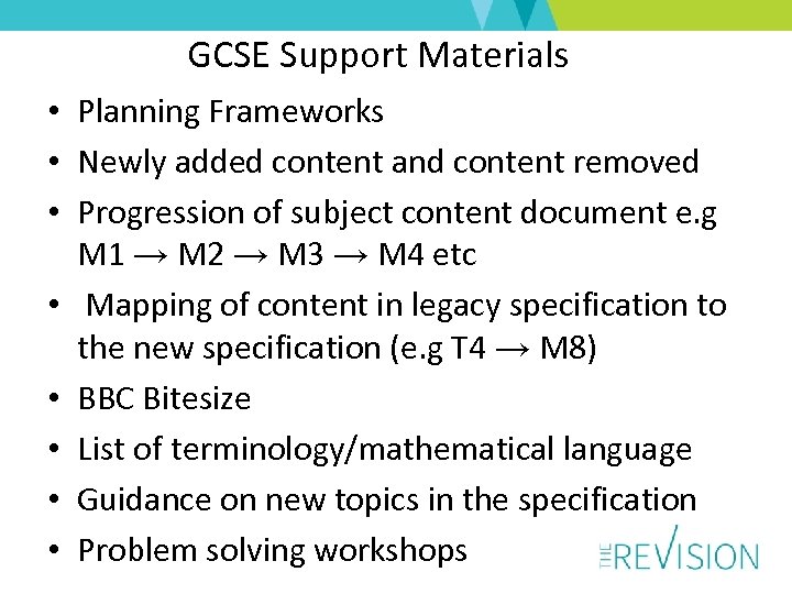 GCSE Support Materials • Planning Frameworks • Newly added content and content removed •