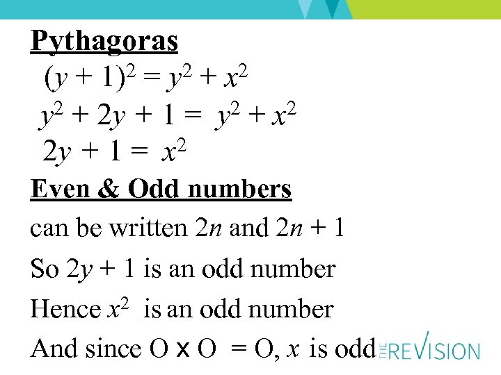  Pythagoras 2 = y 2 + x 2 (y + 1) y 2