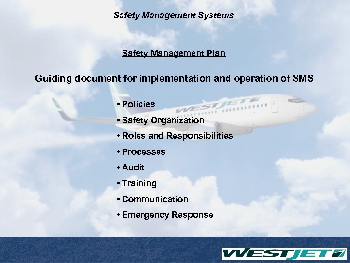Safety Management Systems Safety Management Plan Guiding document for implementation and operation of SMS