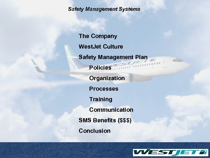 Safety Management Systems The Company West. Jet Culture Safety Management Plan Policies Organization Processes