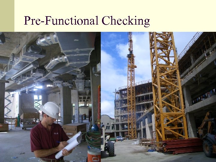 Pre-Functional Checking 