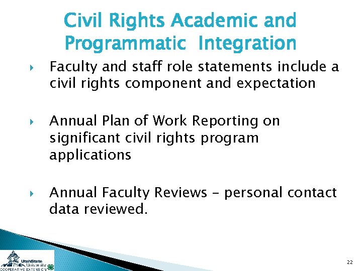 Civil Rights Academic and Programmatic Integration Faculty and staff role statements include a civil