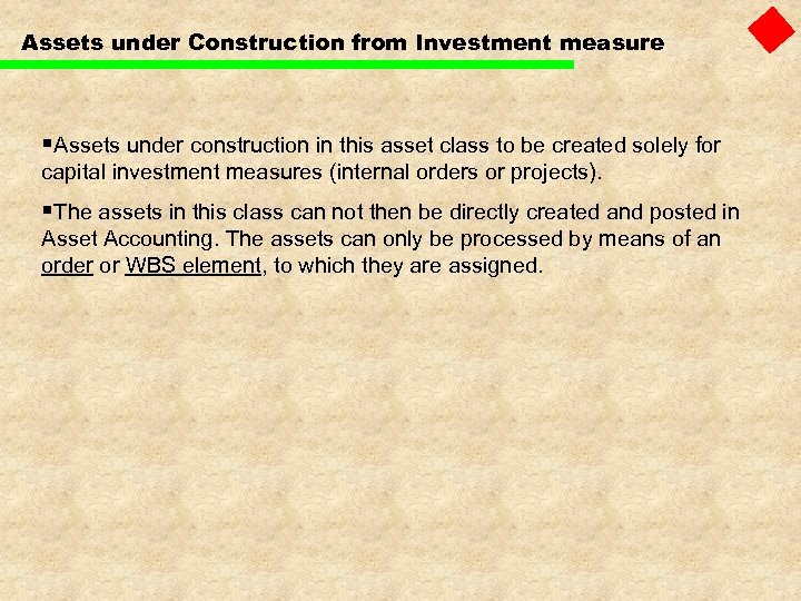 Assets under Construction from Investment measure §Assets under construction in this asset class to